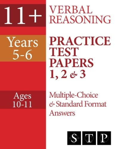 11+ Verbal Reasoning Practice Test Papers 1, 2 and 3: Multiple-Choice and Standard Format Answers (Years 5-6: Ages 10-11)