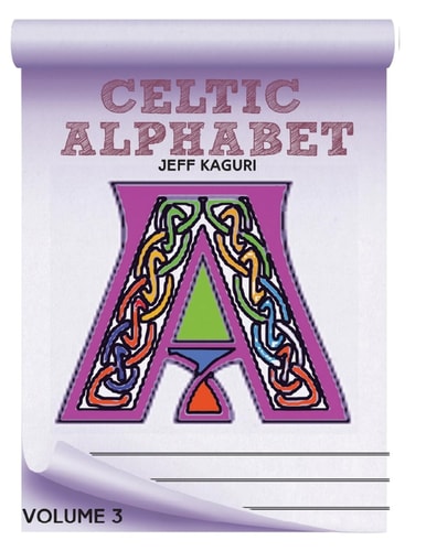 Celtic Alphabet Coloring Book Volume 3