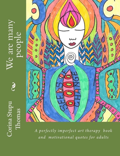 We Are Many People Creative Art Therapy for Adults