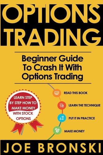 Options Trading for Beginners Beginner Guide to Crash It with Options Trading