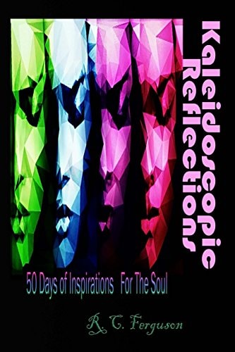 Kaleidoscopic Reflections 50 Days Of Inspirations For The Soul
