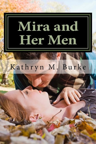 Mira and Her Men An Erotic Novel