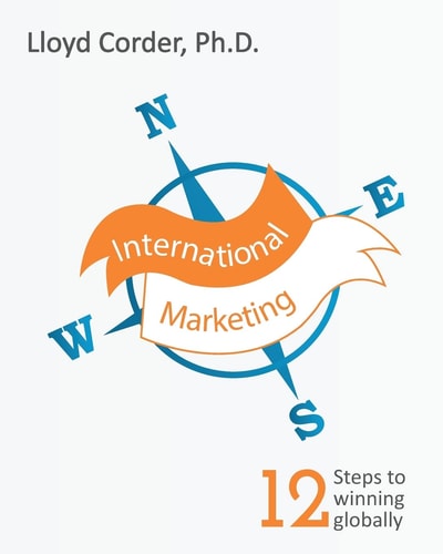 International Marketing 12 Steps to Winning Globally