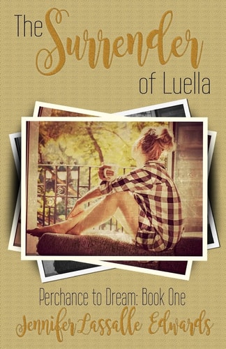 The Surrender of Luella Perchance to Dream Book One