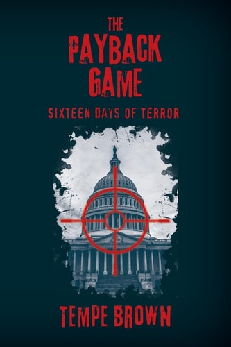 The Payback Game Sixteen Days of Terror