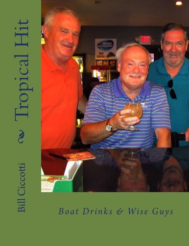 Tropical Hit Boat Drinks and Wise Guys