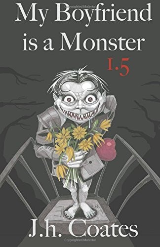 My Boyfriend Is a Monster 1. 5