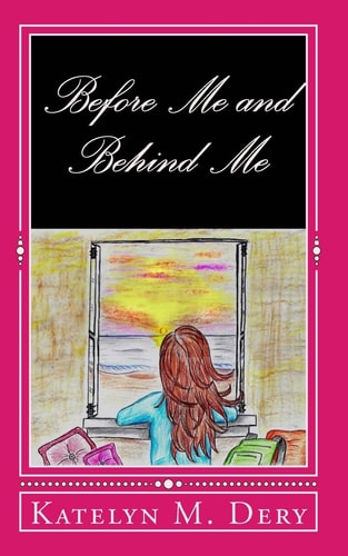 Before Me and Behind Me Book One in the Rise to Meet You Series