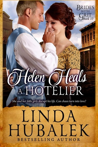 Helen Heals a Hotelier A Historical Western Romance