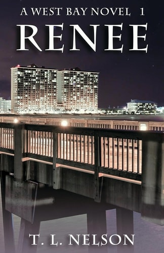 Renee A West Bay Novel