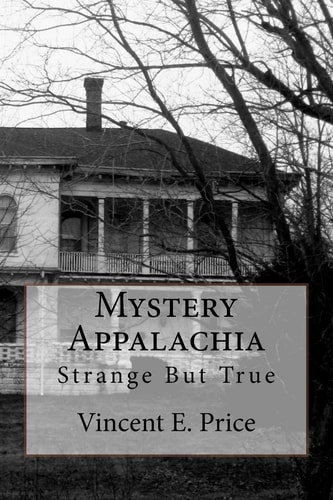 Mystery Appalachia Strange But True