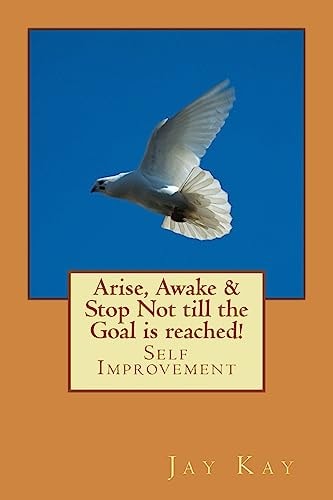 Arise, Awake and Stop Not Till the Goal Is Reached! Self Improvement