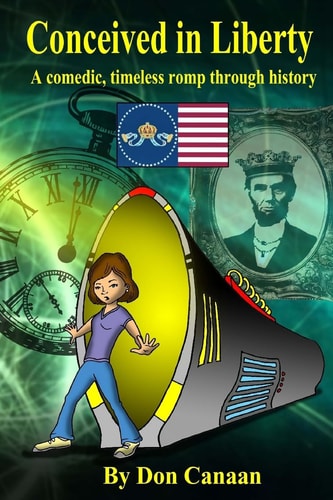 Conceived in Liberty A Satirical Romp Through History