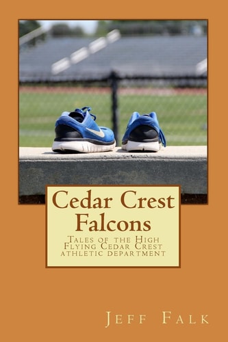 Cedar Crest Falcons Tales of the High Flying Cedar Crest Athletic Department