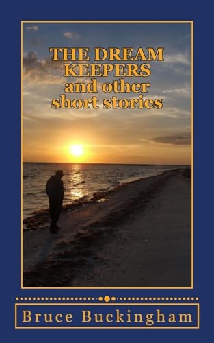 The Dream Keepers And Other Short Stories