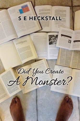 Did You Create a Monster?