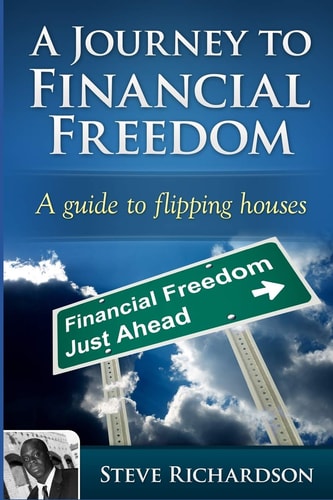 A Journey to Financial Freedom A Guide to Flipping Houses
