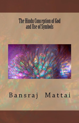 The Hindu Conception of God and Use of Symbols