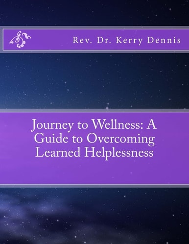 Journey to Wellness A Guide to Overcoming Learned Helplessness