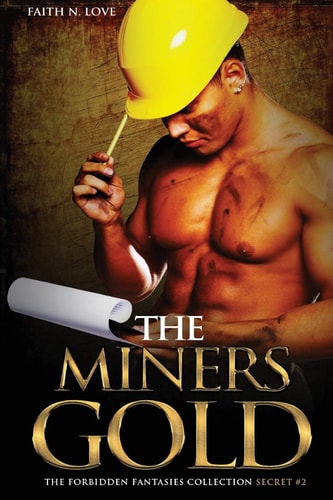 The Miners Gold Erotic Eomance: Forbidden Fantasies #2
