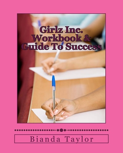 Girlz Inc. Workbook and Guide to Success