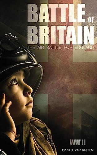 WWII Battle of Britain - The Air Battle For England