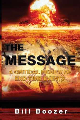 The Message A Critical Review Of End Time Events