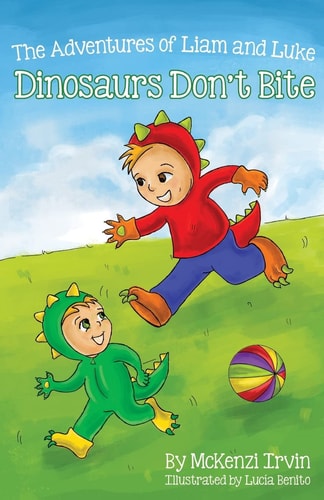 Dinosaurs Don't Bite The Adventures of Liam and Luke