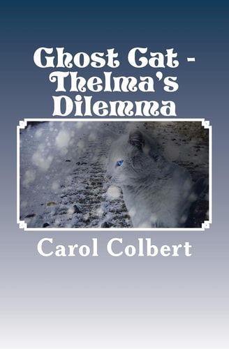 Ghost Cat Thelma's Dilemma