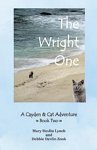 The Wright One A Cayden and Cat Adventure (Book Two)
