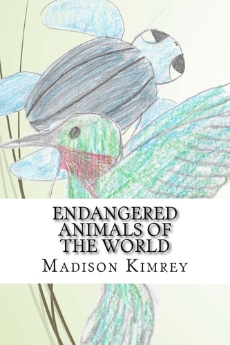 Endangered Animals of the World An a to Z Book of Awareness