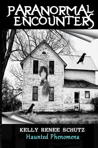 Paranormal Encounters Haunted Phenomena