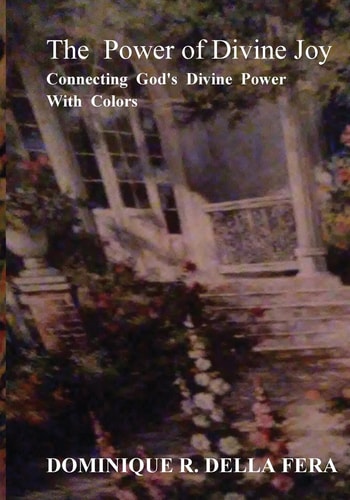The Power of Divine Joy Connecting God's Divine Power With Colors