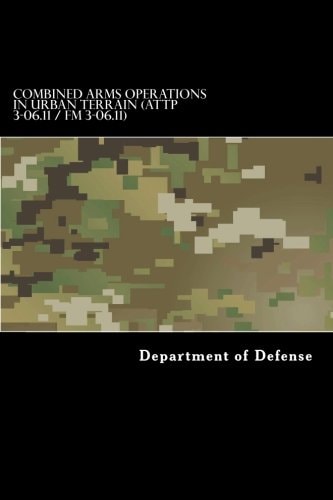 Combined Arms Operations in Urban Terrain (ATTP 3-06. 11 / FM 3-06. 11) Fm 90-10-1