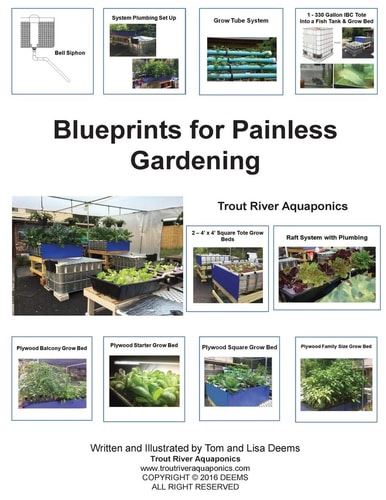 Blueprints for Painless Gardening Trout River Aquaponics
