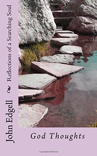 Reflections of a Searching Soul God Thoughts