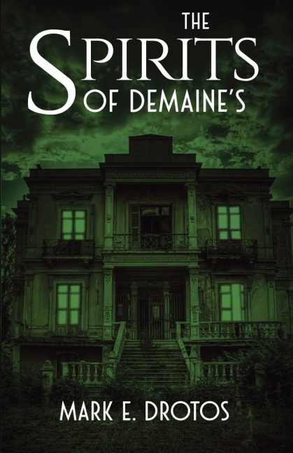 The Spirits of DeMaines