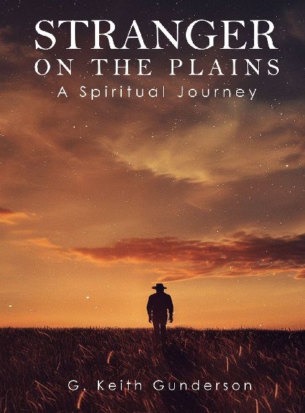Stranger on the Plains: A Spiritual Journey