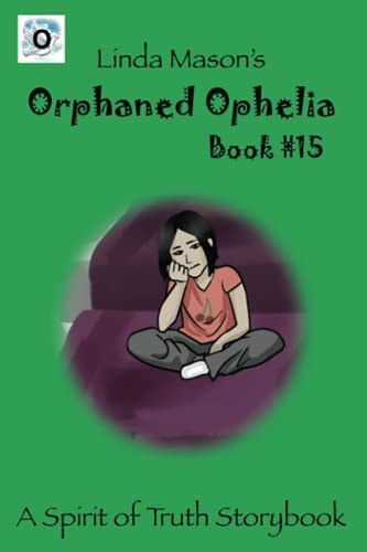 Orphaned Ophelia Linda Mason's
