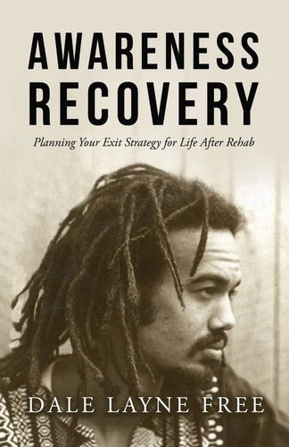 Awareness Recovery Planning Your Exit Strategy for Life After Rehab