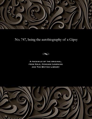 No. 747, Being the Autobiography of a Gipsy