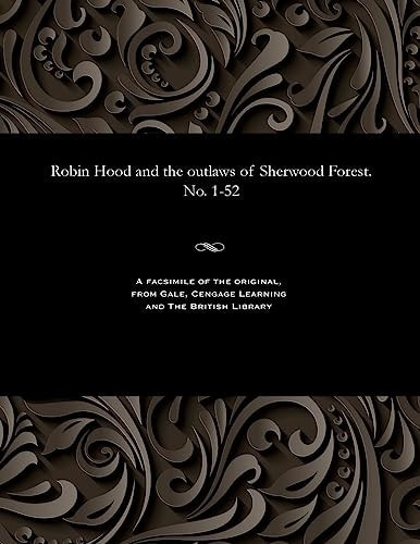 Robin Hood and the Outlaws of Sherwood Forest. No. 1-52