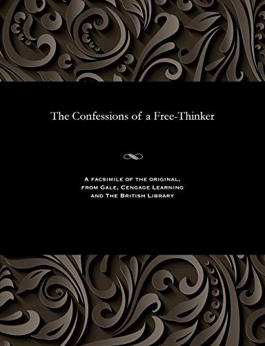 The Confessions of a Free-Thinker
