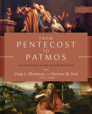 From Pentecost to Patmos, 2nd Edition: An Introduction to Acts Through Revelation