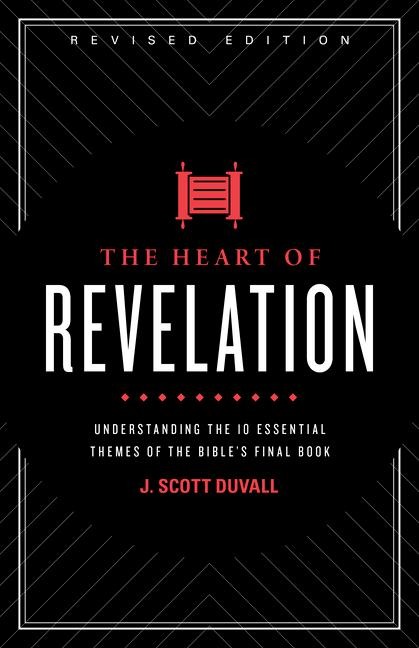 The Heart of Revelation: Understanding the 10 Essential Themes of the Bible's Final Book