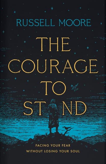The Courage to Stand: Facing Your Fear Without Losing Your Soul