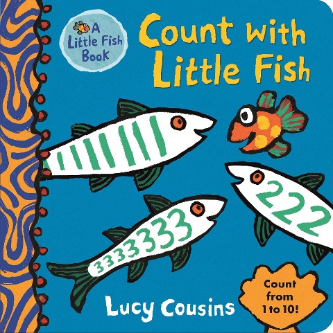 Count with Little Fish: (A Rhyming Counting Board Book for Babies and Toddlers to Learn Numbers Featuring Ocean Animals and Playful Fun)