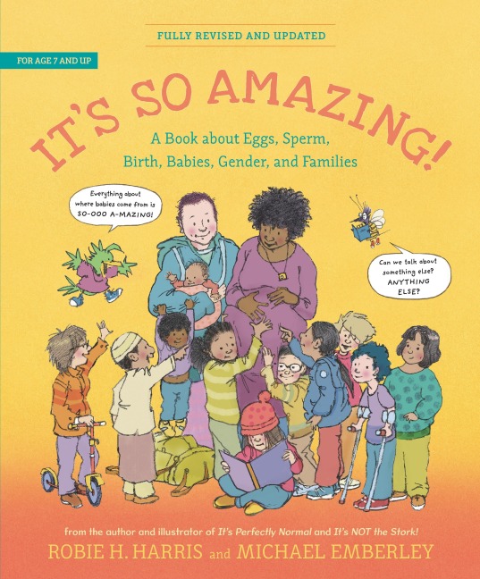 Its So Amazing!: A Book about Eggs, Sperm, Birth, Babies, and Families