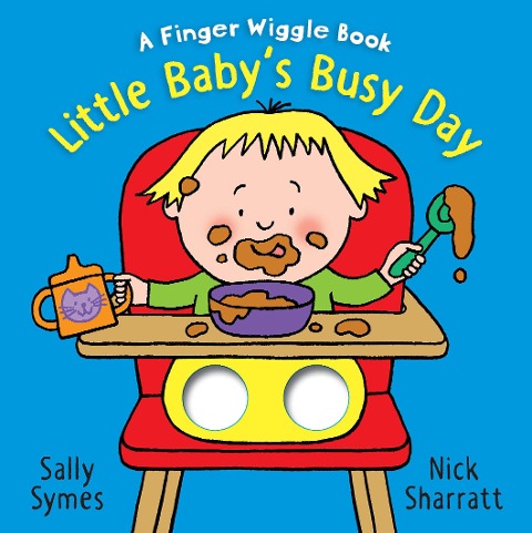 Little Babys Busy Day: A Finger Wiggle Book