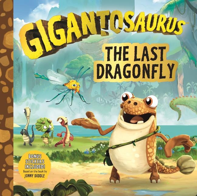 Gigantosaurus: The Last Dragonfly: (A Dinosaur Adventure Book about Kindness, Friendship, and Protecting Nature for Toddlers, Preschoolers, and Kids Ages 3-7 - As Seen on Tv)